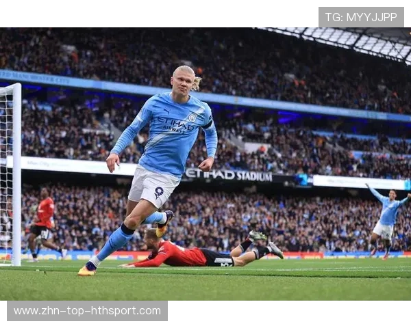 哈兰德继续火力全开,曼城3-0大胜阿森纳夺关键三分 哈兰德继续火力全开,曼城3-0大胜阿森纳夺关键三分